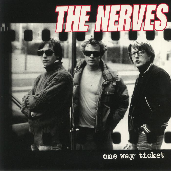 The Nerves One Way Ticket