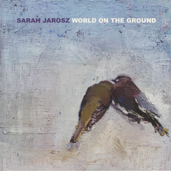 Sarah Jarosz World On The Ground