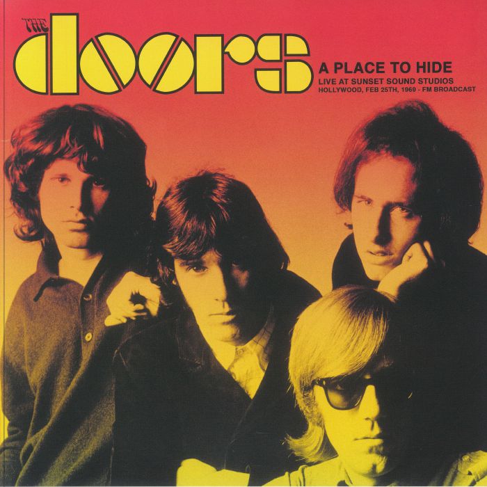 The Doors – A Place To Hide: Live At Sunset Sound Studios Hollywood Feb 25th 1969 FM Broadcast vinyl cover