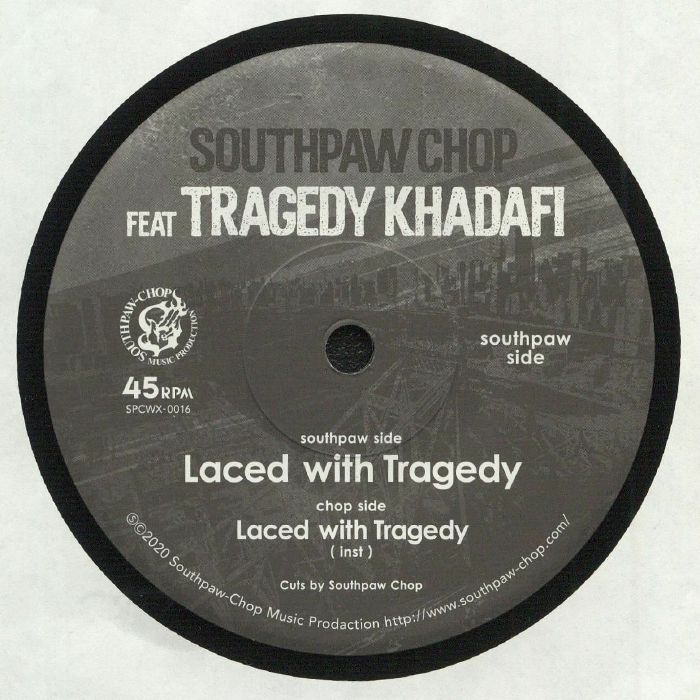 Southpaw Chop | Tragedy Khadafi Laced With Tragedy