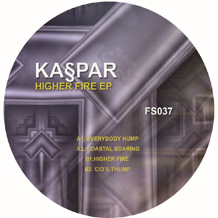 Kaspar Higher Fire EP