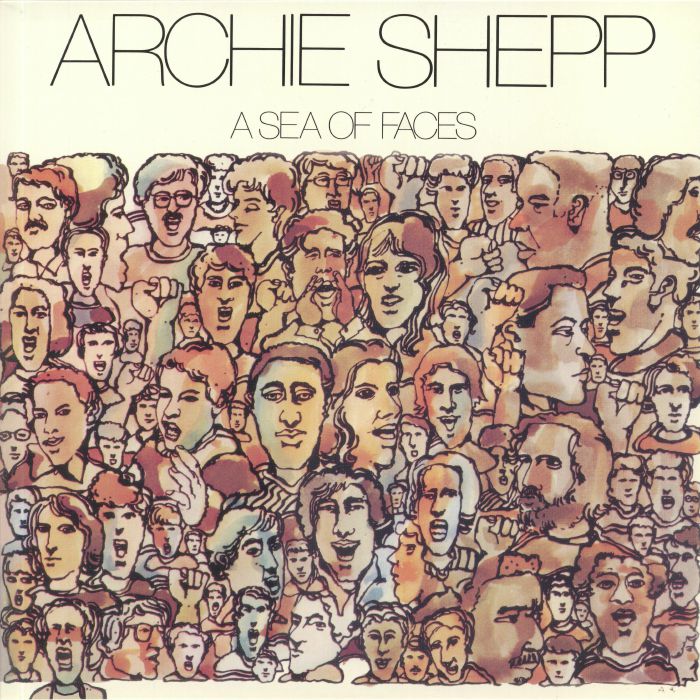Archie Shepp A Sea Of Faces