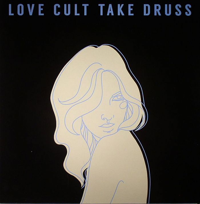 Love Cult Take Druss Vinyl