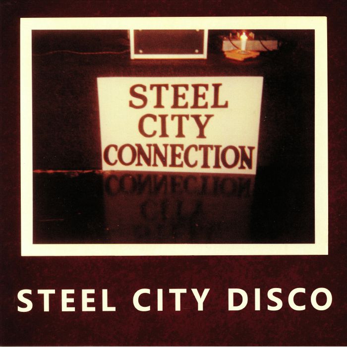 Steel City Connection Steel City Disco