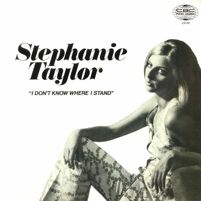 Stephanie Taylor I Dont Know Where I Stand