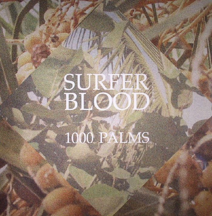 Surfer Blood 1000 Palms