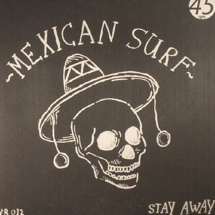 Mexican Surf Stay Away