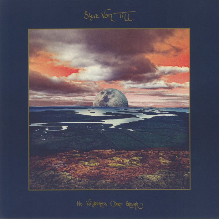 Steve Von Till – No Wilderness Deep Enough vinyl cover