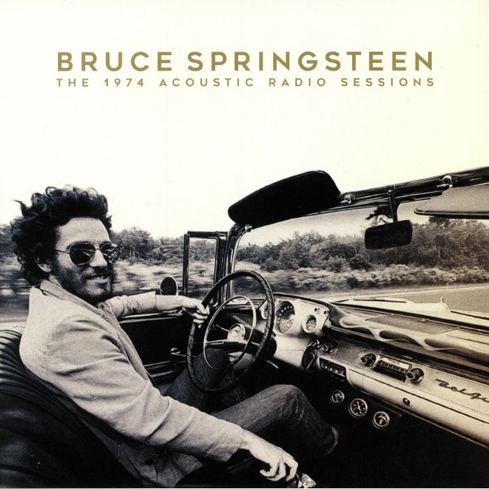Bruce Springsteen The 1974 Acoustic Radio Sessions