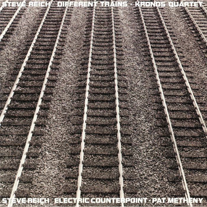 Steve Reich | Kronos Quartet | Pat Metheny Different Trains/Electric Counterpoint
