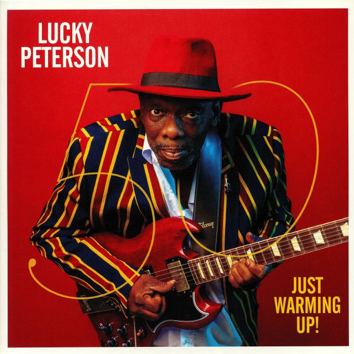 Lucky Peterson 50 Years: Just Warming Up!