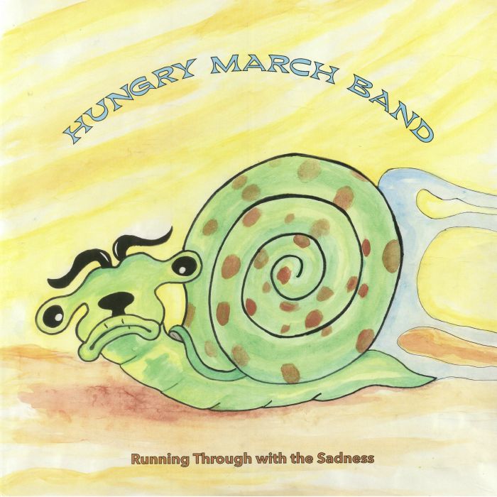 Hungry March Band Running Through With The Sadness