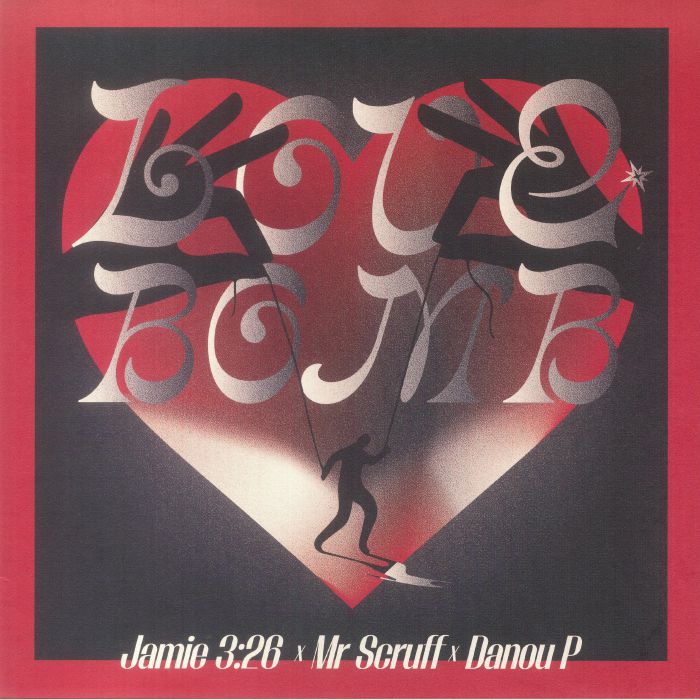 Jamie 326 | Mr Scruff | Danou P Love Bomb EP