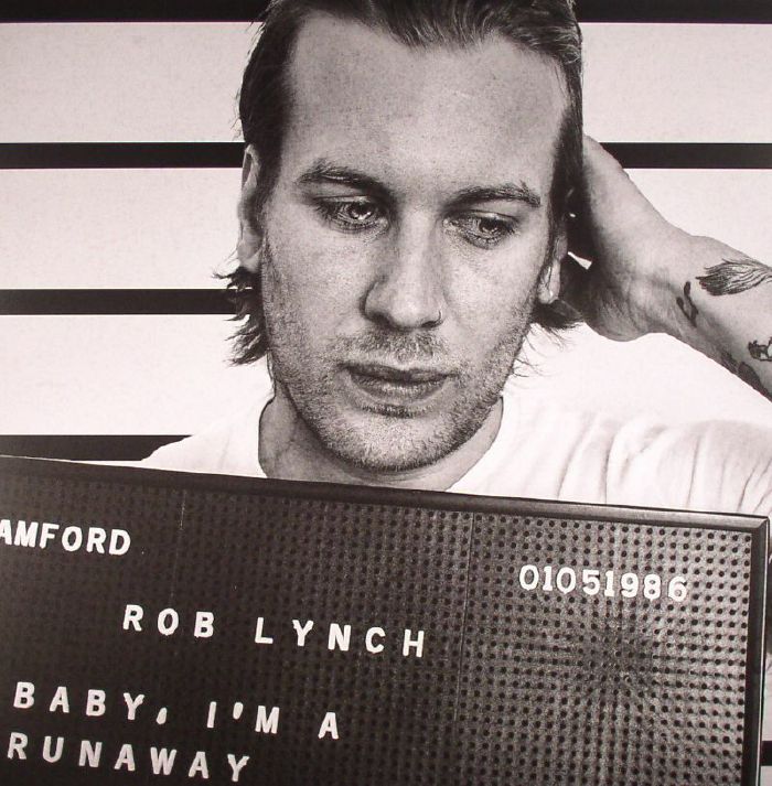 Rob Lynch Baby Im A Runaway