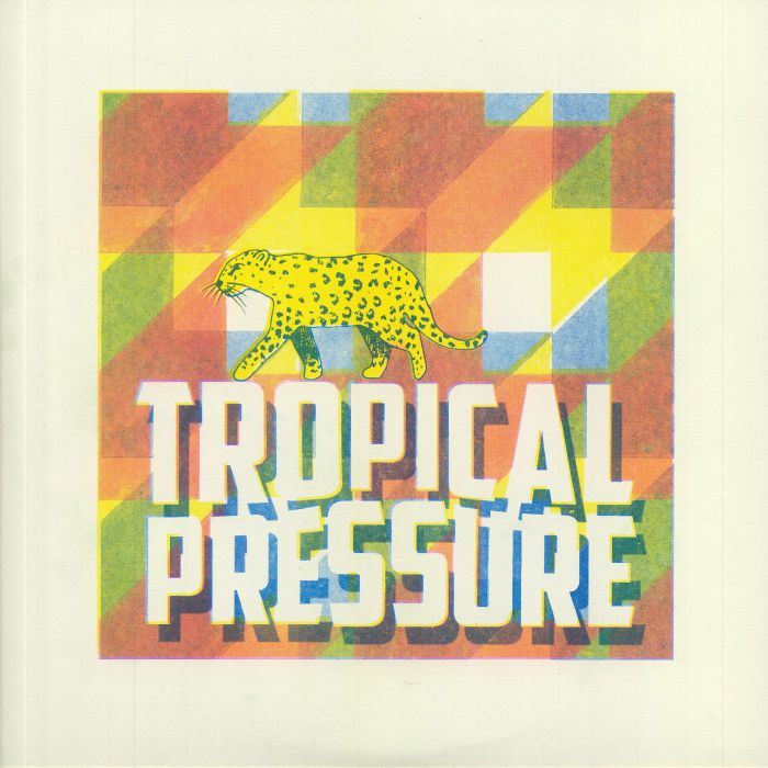 Tropical Pressure Vinyl