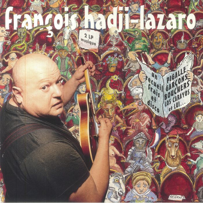 Francois Hadji Lazaro Un Recueil Frais Et Disco
