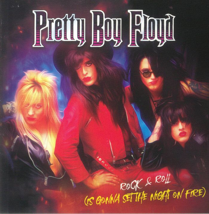 Pretty Boy Floyd Rock and Roll (Is Gonna Set The Night On Fire)