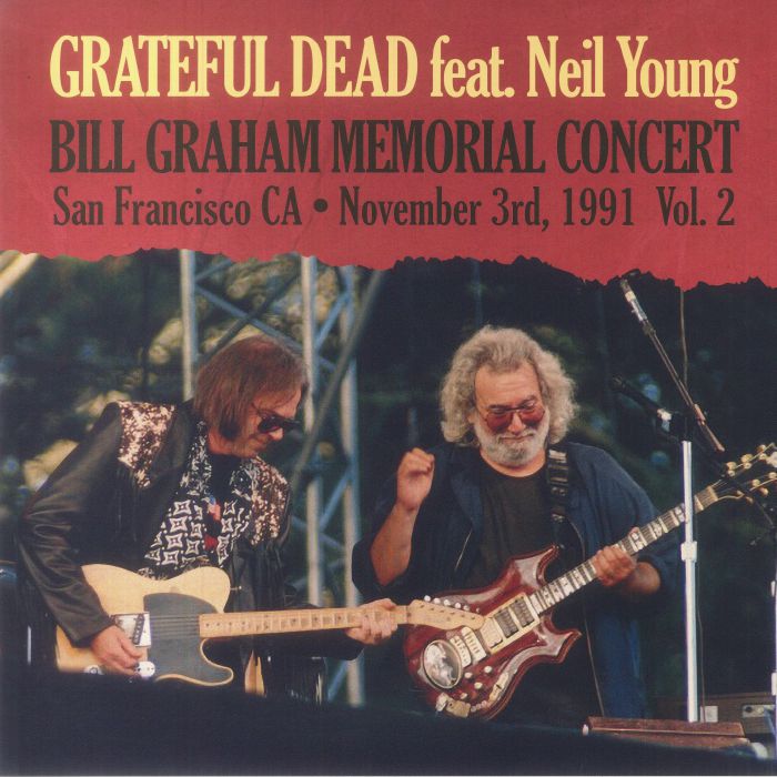 Grateful Dead | Neil Young Bill Graham Memorial Concert Vol 2: San Francisco CA November 3rd 1991