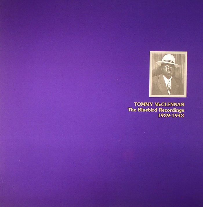 Tommy Mcclennan The Bluebird Recordings 1939 1942