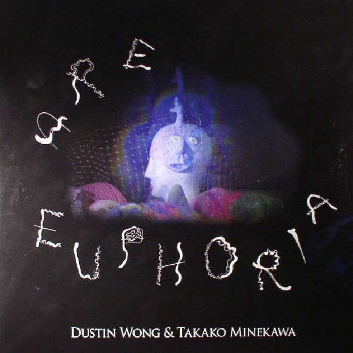 Dustin Wong | Takako Minekawa Are Euphoria