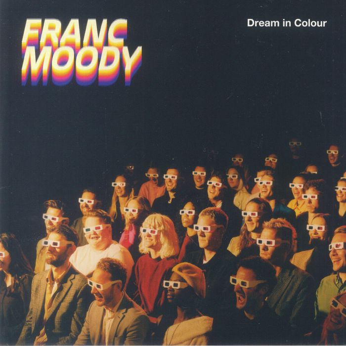 Franc Moody Dream In Colour