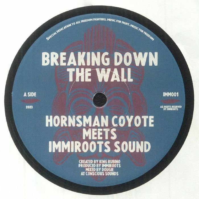 Hornsman Coyote | Immiroots Sound | Dougie Conscious Breaking Down The Wall