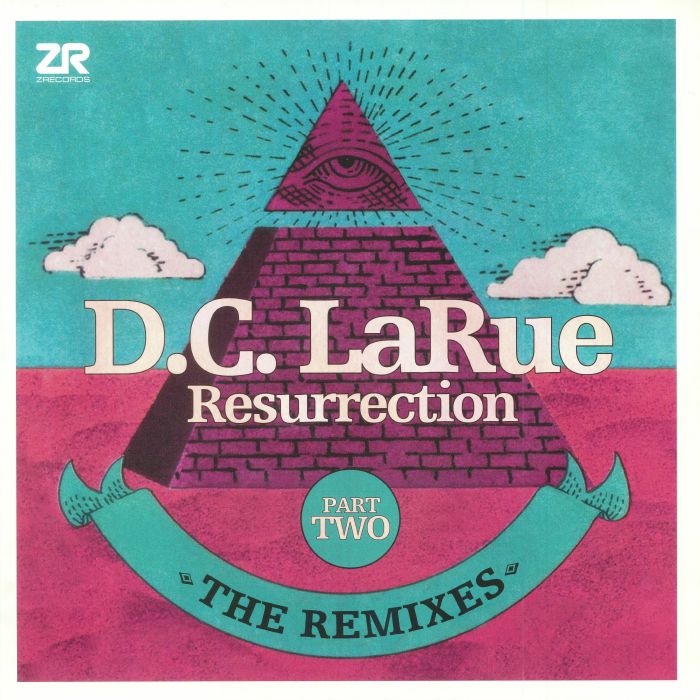 Dc Larue Resurrection: The Remixes Part Two (Record Store Day 2018)