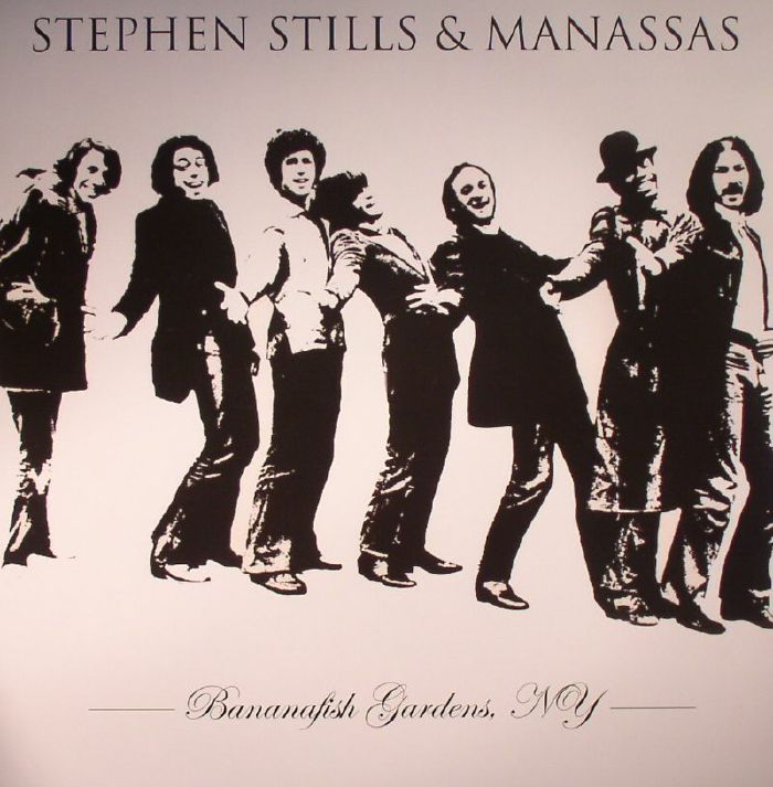 Stephen Stills and Manassas Bananafish Gardens NY