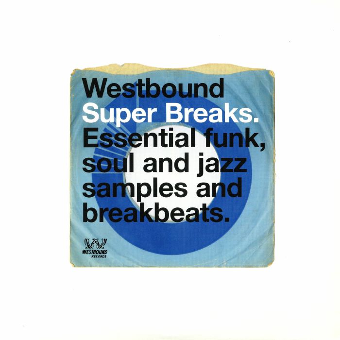 Various Artists Westbound Super Breaks: Essential Funk Soul and Jazz Samples and Breakbeats