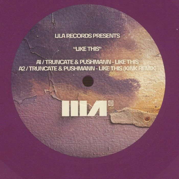 Truncate | Pushmann – Like This vinyl cover