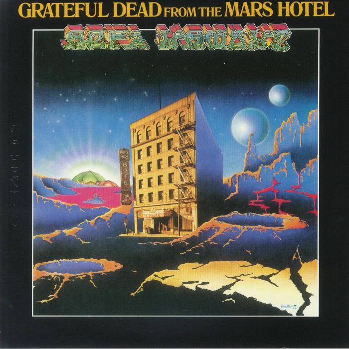 Grateful Dead From The Mars Hotel (50th Anniversary)