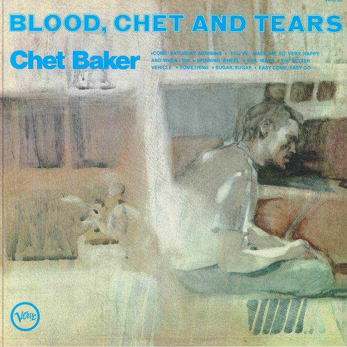 Chet Baker Blood Chet and Tears (Verve By Request)