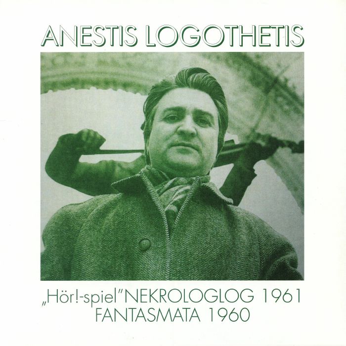 Anestis Logothetis Hor! Spiel/Nekrologlog 1961/Fantasmata 1960