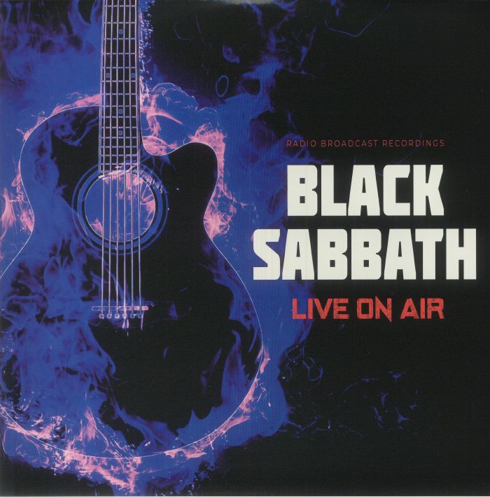 Black Sabbath Live On Air: Radio Brodcast Recording