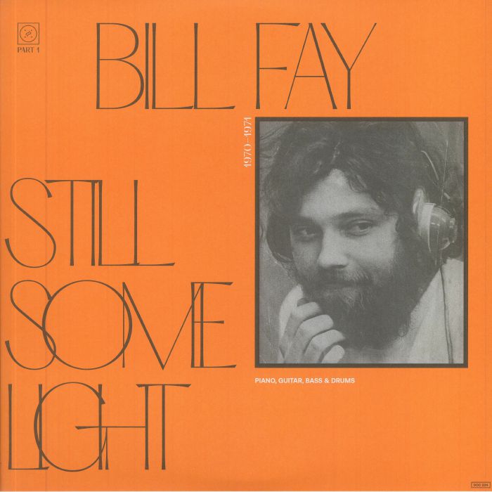 Bill Fay Still Some Light: Part 1