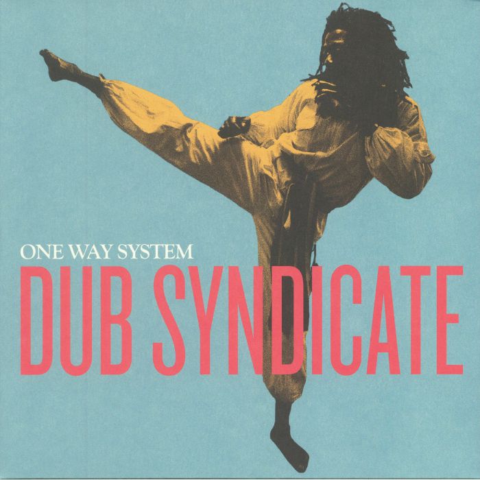 Dub Syndicate One Way System (reissue)