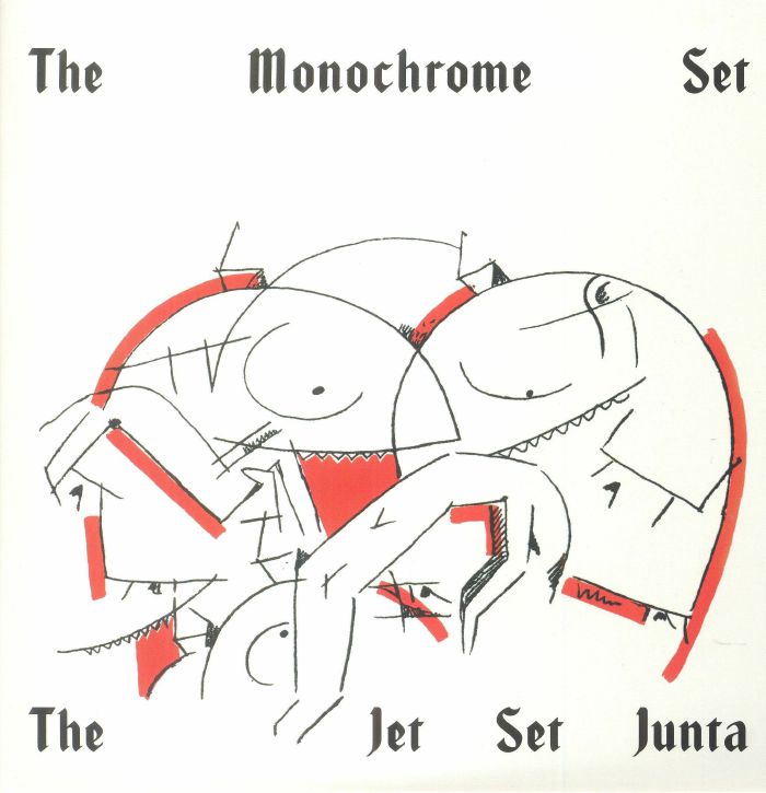 The Monochrome Set The Jet Set Junta