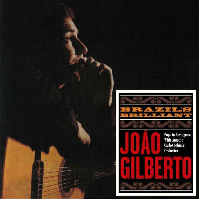 Joao Gilberto – Brazils Brilliant vinyl cover