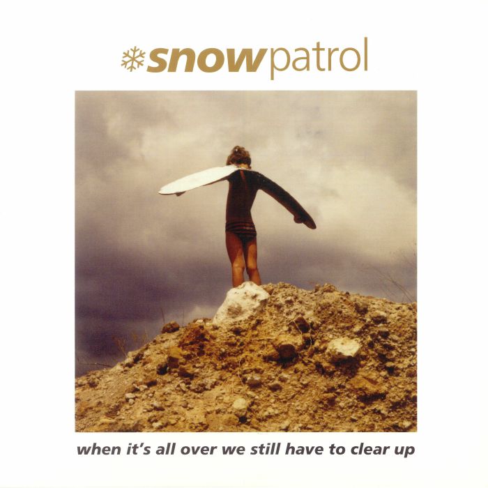 Snow Patrol – When Its All Over We Still Have To Clear Up vinyl cover