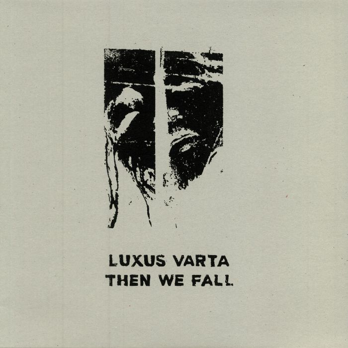 Luxus Varta Then We Fall