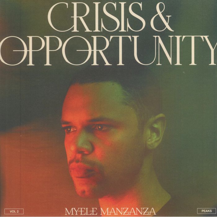 Myele Manzanza Crisis and Oppurtunity Vol 2: Peaks