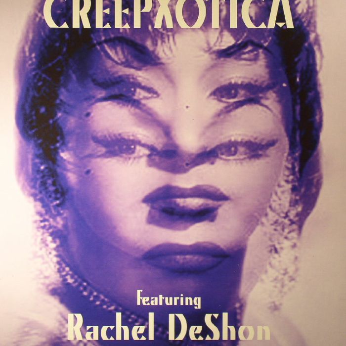 Creepxotica | Rachel Deshon Creepxotica Featuring Rachel Deshon