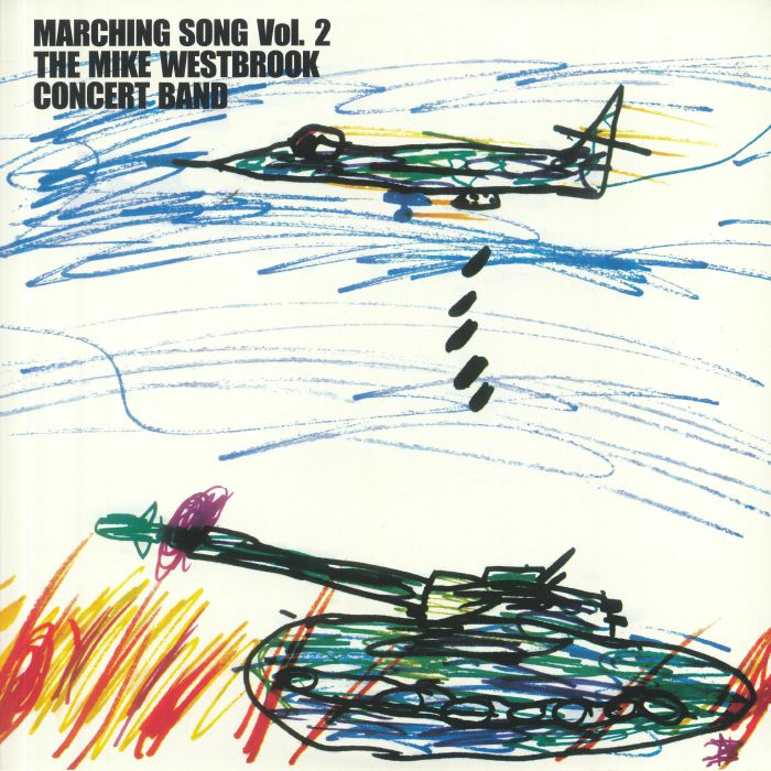 The Mike Westbrook Concert Band Marching Song Vol 2