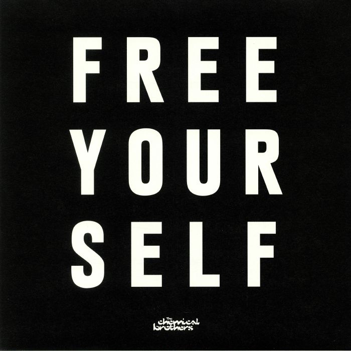 The Chemical Brothers Free Yourself