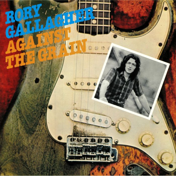 Rory Gallagher Against The Grain (reissue)
