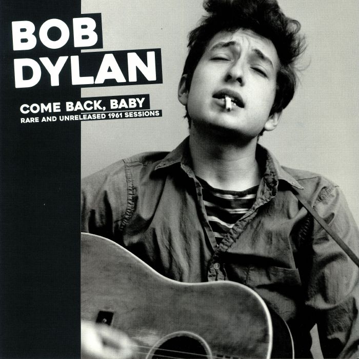 Bob Dylan Come Back Baby: Rare and Unreleased 1961 Sessions