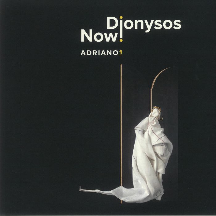 Dionysos Now! Adriano 1