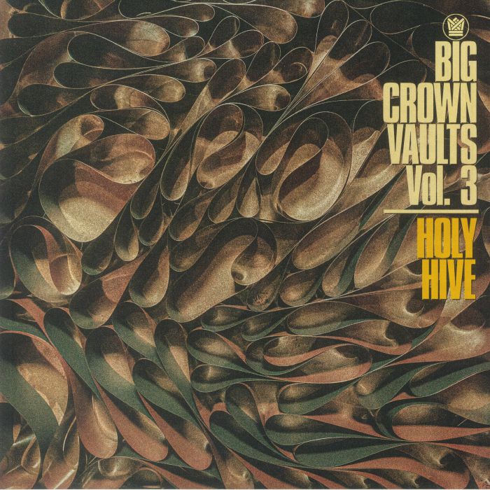 Holy Hive – Big Crown Vaults Vol 3 vinyl cover
