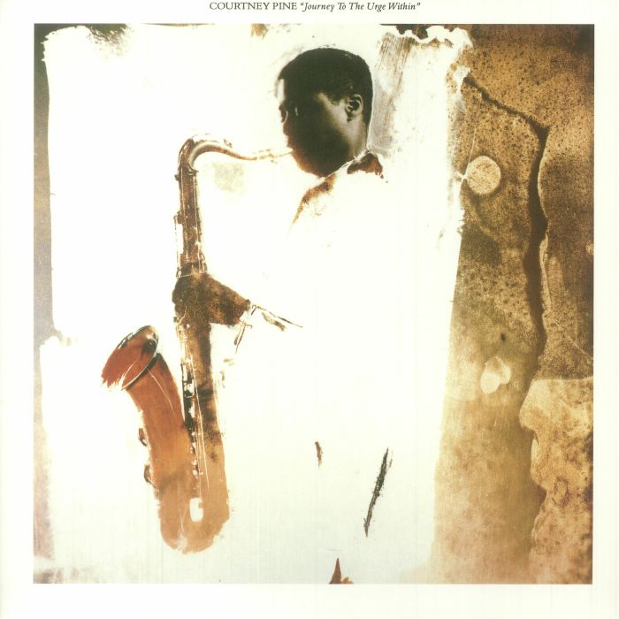 Courtney Pine Journey To The Urge Within