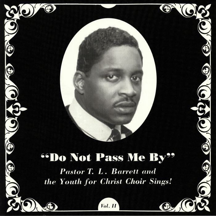 Pastor Tl Barrett | The Youth For Christ Choir – Do Not Pass Me By Vol II vinyl cover